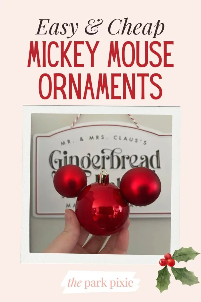 Custom graphic with a closeup of a red Mickey Mouse inspired ornament. Text above the photo reads: Easy & Cheap Mickey Mouse Ornaments.
