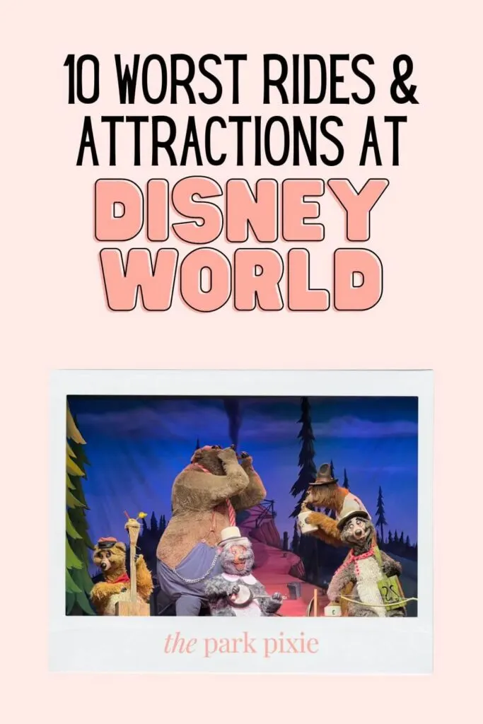 Photo of a scene from the Country Bears Jamboree show at Magic Kingdom. Text above the photo reads: 10 Worst Rides & Attractions at Disney World.
