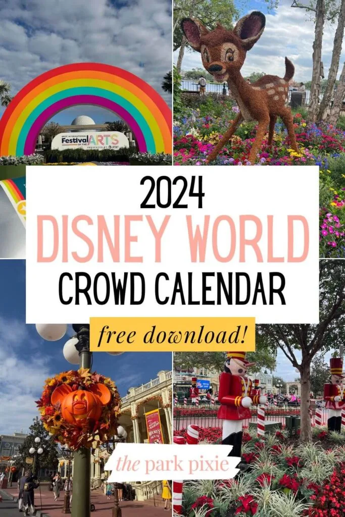 Custom graphic with 4 horizontal photos of Disney World in the Winter, Spring, Fall, and Christmas seasons. Text in the middle reads: 2024 Disney World Crowd Calendar - Free Download!