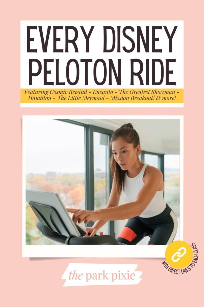 Custom graphic with a photo of a woman on an exercise bike, choosing a class. Text above the photo reads: Every Disney Peloton Ride Featuring Cosmic Rewind, Encanto, The Greatest Showman, Hamilton, The Little Mermaid, Mission Breakout! & more.