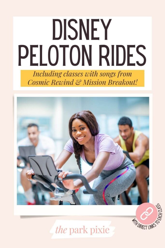 Custom graphic of a group of people on exercise bike. Text above the photo reads: Disney Peloton Rides including classes with songs from Cosmic Rewind & Mission Breakout!