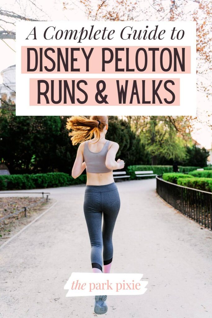 Custom graphic with a photo of a woman running outdoors. Text overlay reads: A Complete Guide to Disney Peloton Runs & Walks.