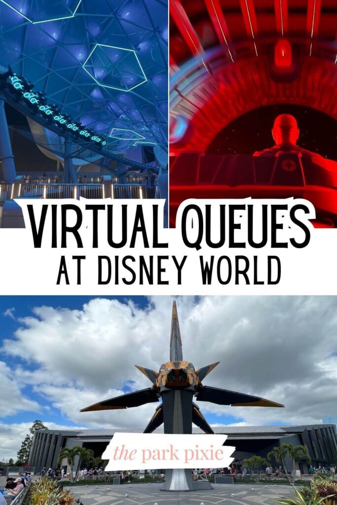 Custom graphic with photos, 1 vertical photo of TRON at Magic Kingdom, 1 vertical photo of Cosmic Rewind at Epcot, and 1 horizontal photo of the plaza outside Cosmic Rewind. Text overlay in the middle reads: Virtual Queues at Disney World.