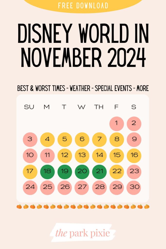 Custom graphic with a color-coded calendar for the month of November. Text at the top reads: free download. Below it reads: Disney World in November 2024.