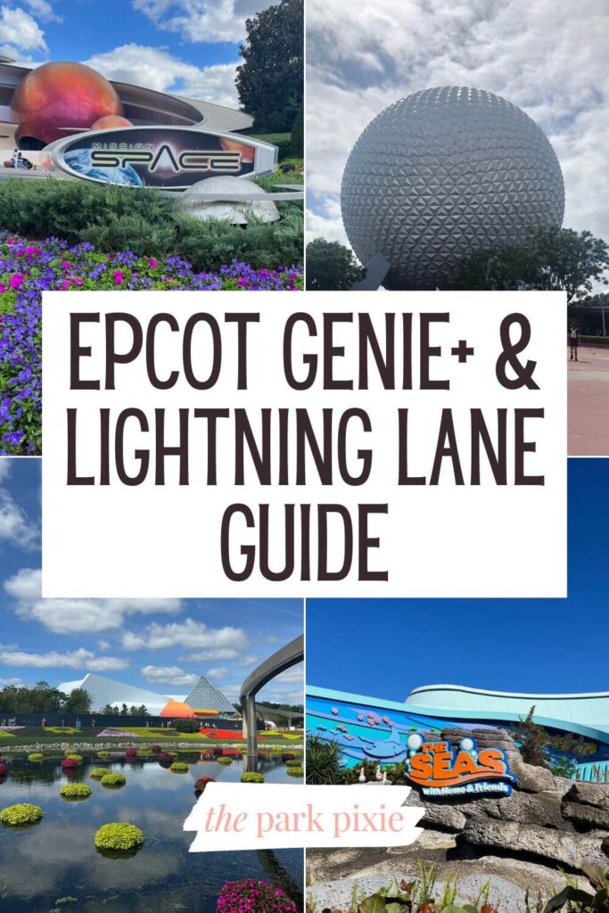Custom graphic with 4 vertical photos of Epcot Genie+ attractions. Text overlay in the middle reads: Epcot Genie+ & Lightning Lane Guide.