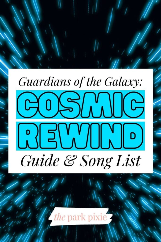 Custom graphic with neon blue spacey lights. Text in the middle reads: Guardians of the Galaxy: Cosmic Rewind Guide & Song List.