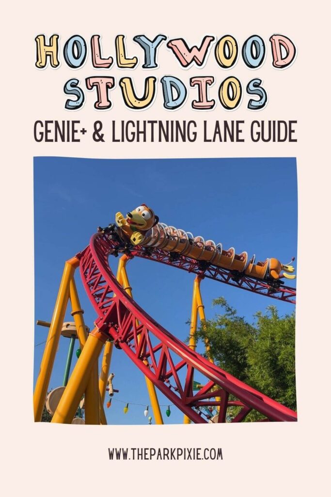 Custom graphic with a photo of the Slinky Dog Dash roller coaster. Text above the photo reads: Hollywood Studios Genie+ & Lightning Lane Guide.