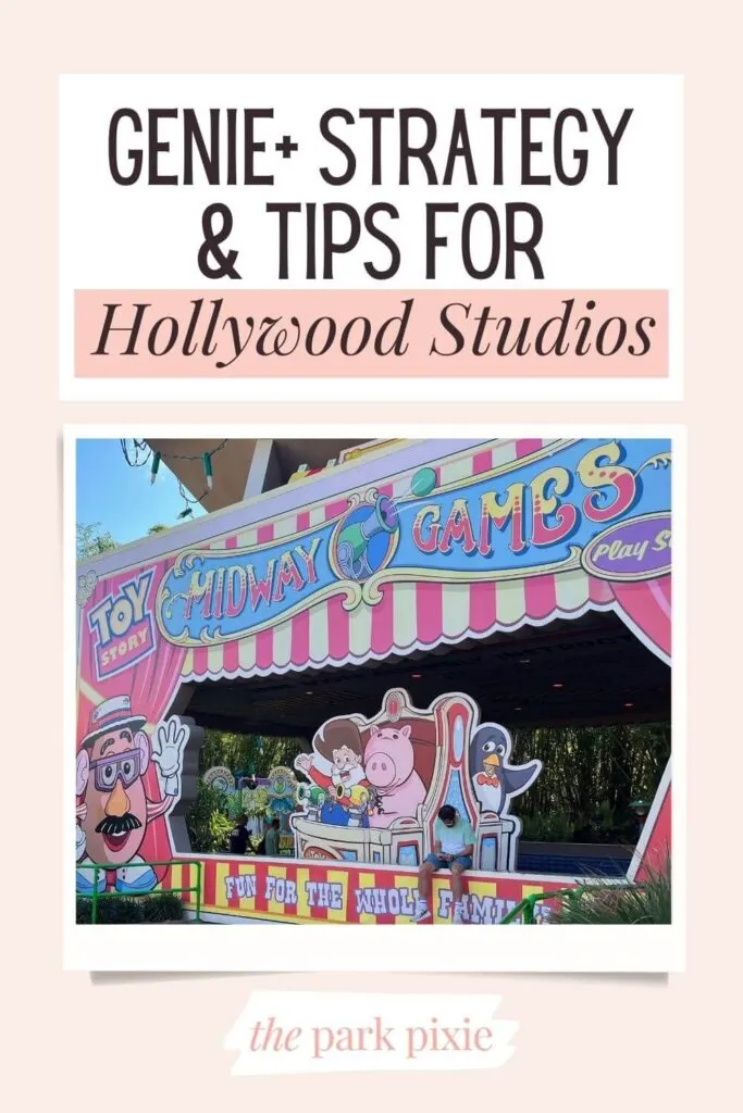 Custom graphic with a photo of the photo op next to Toy Story Mania. Text above the photo reads: Genie+ Strategy & Tips for Hollywood Studios.