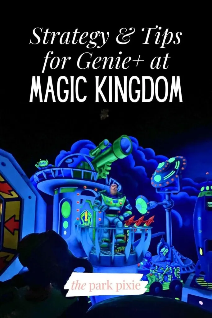 Custom graphic with a photo inside Buzz Lightyear's Space Ranger Spin ride at Magic Kingdom. Text overlay reads: Strategy & Tips for Genie+ at Magic Kingdom.