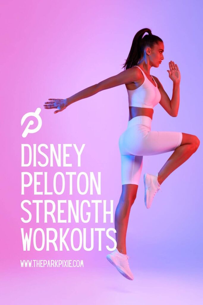 Custom graphic with a pink and purple ombre background and photo of a woman working out. Text to the left of the image reads: DIsney Peloton Strength Workouts.