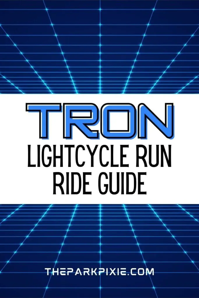 Custom graphic with a navy blue and neon blue grid pattern. Text in the middle reads: TRON Lightcycle Run Ride Guide.