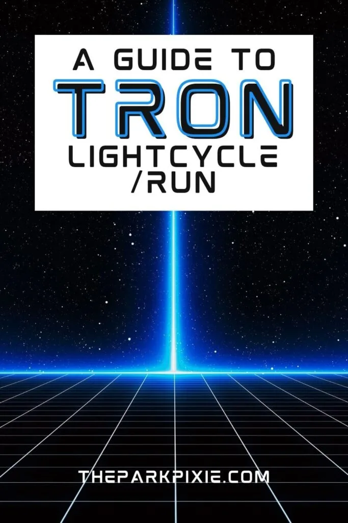 Custom graphic with a photo of a computer grid with a glowing neon blue light shooting upwards. Text overlay reads: A Guide to TRON Lightcycle / Run.