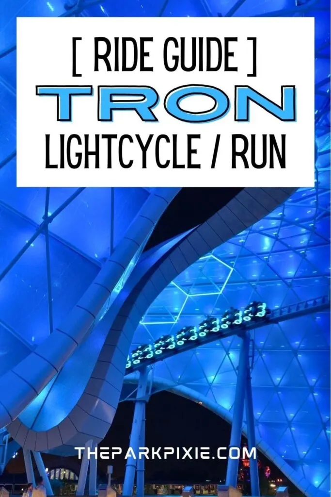 Custom graphic with a photo of the TRON Roller Coaster ride at night with a group of cycles speeding by. Text overlay reads: Ride Guide: TRON Lightcycle / Run.