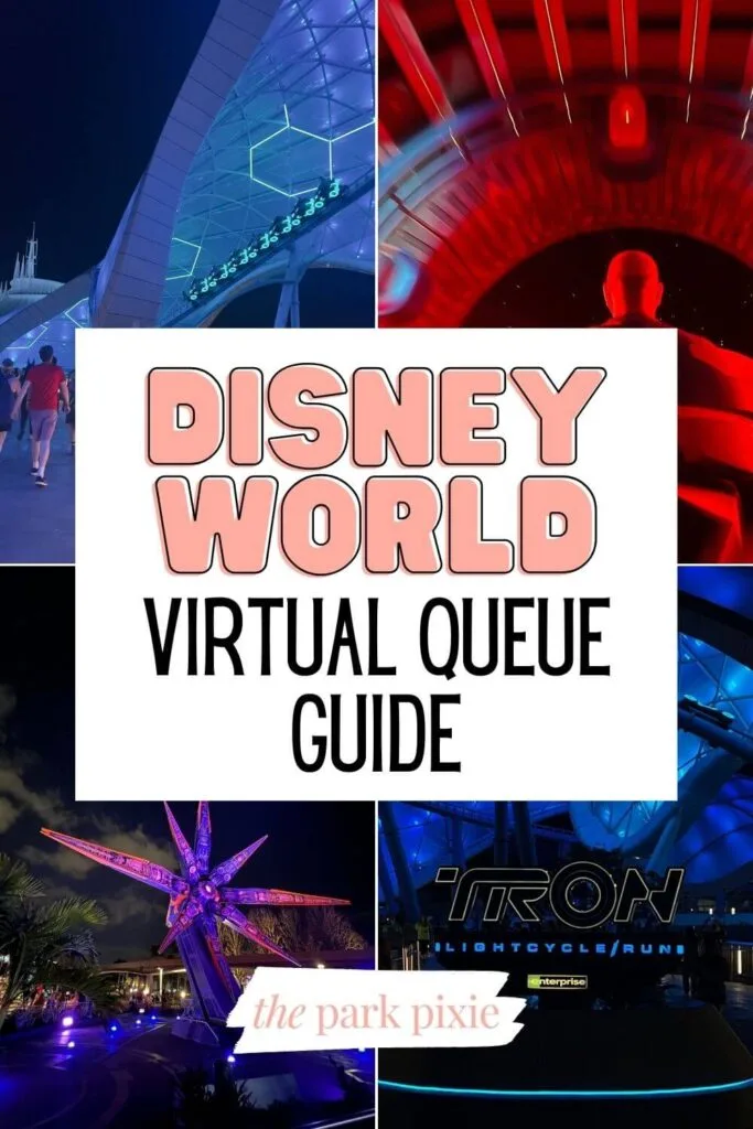 Custom graphic with 4 vertical photos in a grid, 2 of TRON and 2 of Cosmic Rewind. Text overlay reads: Disney World Virtual Queue Guide.
