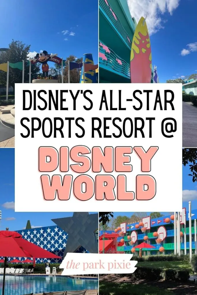 Custom graphic with 4 vertical photos of scenes from the All-Star Sports Resort at Disney World. Text in the middle reads: "Disney's All-Star Sports Resort at Disney World."