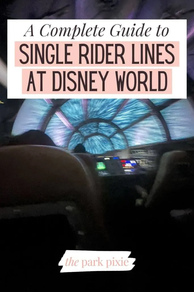 Custom graphic with a photo of the hyperspace transition in Smugglers Run. Text overlay reads: A Complete Guide to Single Rider Lines at Disney World.