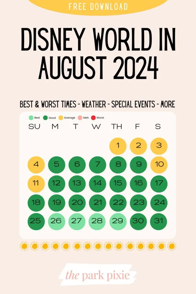 Custom graphic with a color-coded calendar for the month of August. Text at the top reads: free download. Below it reads: Disney World in August 2024.