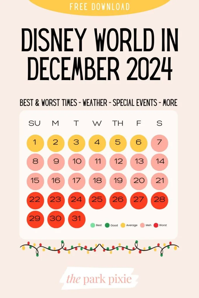 Custom graphic with a color-coded calendar for the month of December. Text at the top reads: free download. Below it reads: Disney World in December 2024.