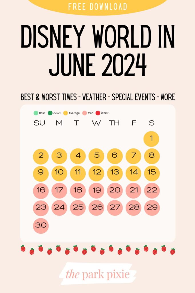 Custom graphic with a color-coded calendar for the month of June. Text at the top reads: free download. Below it reads: Disney World in June 2024.