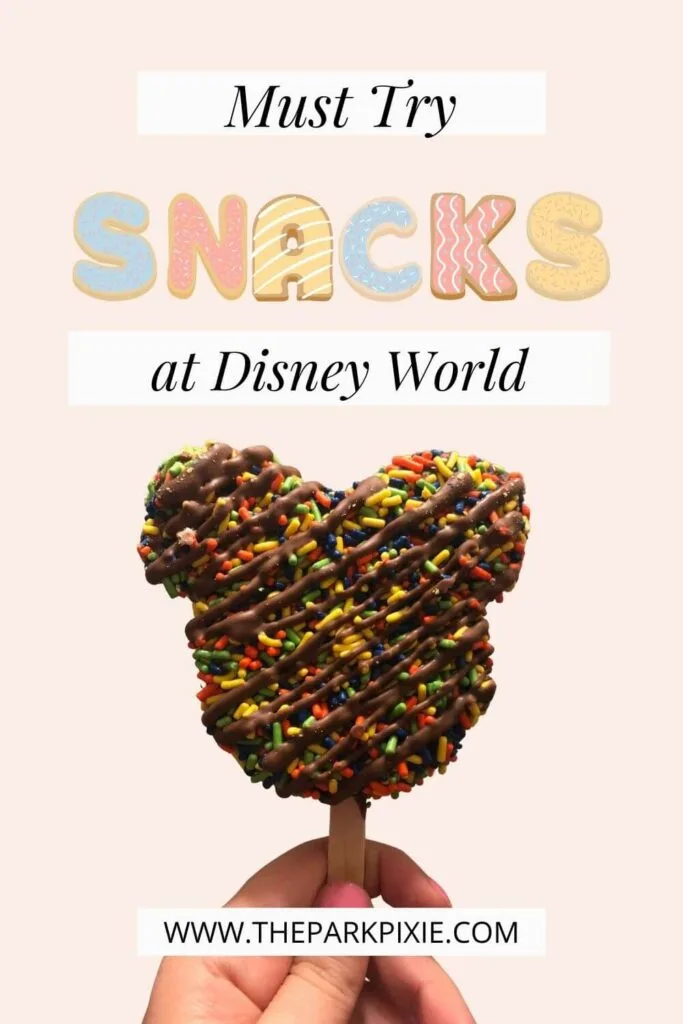 Photo of a customized rice krispy treat. Text above the photo reads: Must-Try Snacks at Disney World.