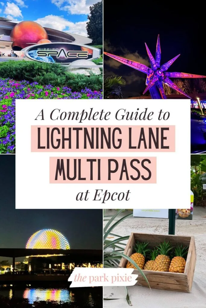 Pinterest pin with 4 photos of attractions at Epcot. Clockwise, L-R: Mission Space, Cosmic Rewind, Living with the Land, and Spaceship Earth.