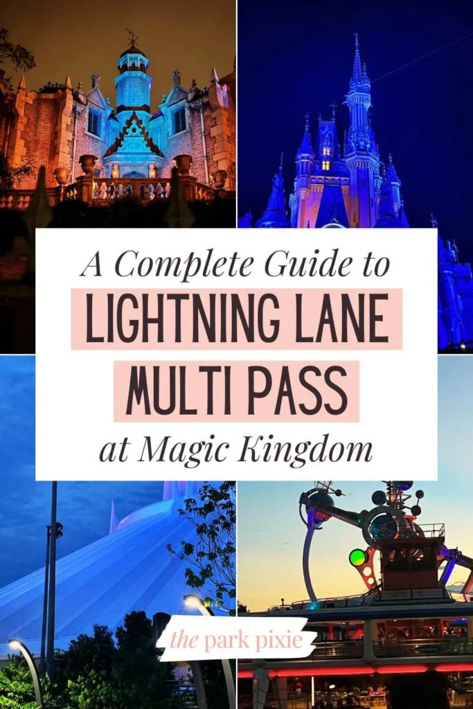 Pinterest pin with 4 photos of attractions at Magic Kingdom, clockwise L-R: Haunted Mansion, Cinderella's Castle, Astro Orbiter, and Space Mountain.