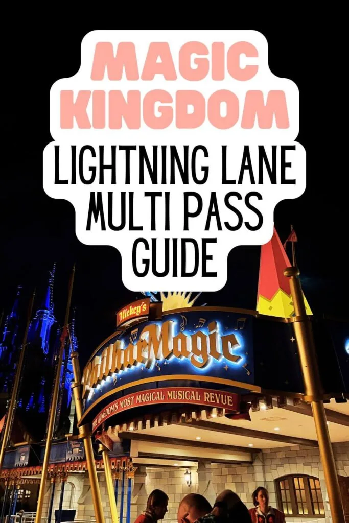 Photo of Mickey's PhilharMagic building at night. Text overlay reads: Magic Kingdom Lightning Lane Multi Pass Guide.