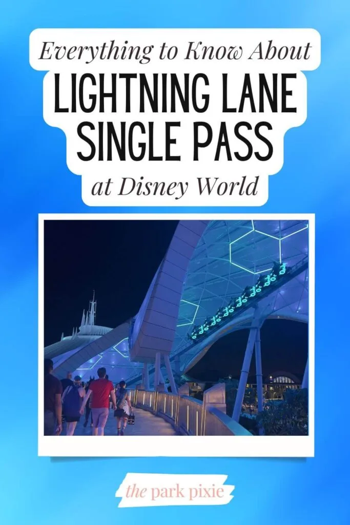 Pinterest pin featuring a photo of the outdoor queue for TRON at night. Text above the photo reads: Everything to Know About Lightning Lane Single Pass at Disney World.